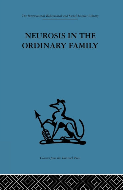 Book cover of: Neurosis in the Ordinary Family. By: Anthony Ryle