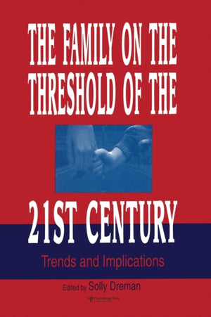The Family on the Threshold of the 21st Century