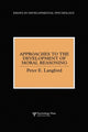 Book cover of: Approaches to the Development of Moral Reasoning. By: Peter E. Langford