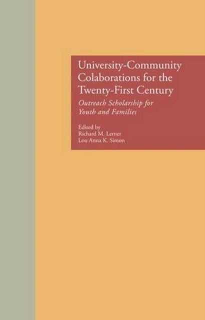 Book cover of: University-Community Collaborations for the Twenty-First Century. By: Richard M. Lerner