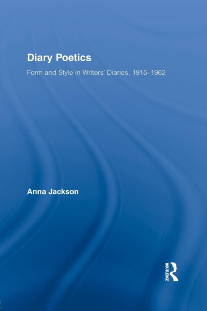 Book cover of: Diary Poetics. By: Anna Jackson