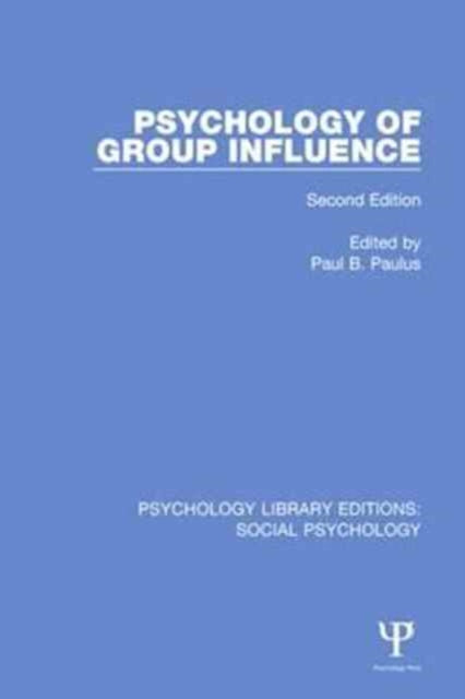 Book cover of: Psychology of Group Influence. By: Paul B. Paulus