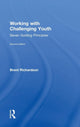Book cover of: Working with Challenging Youth. By: Brent Richardson