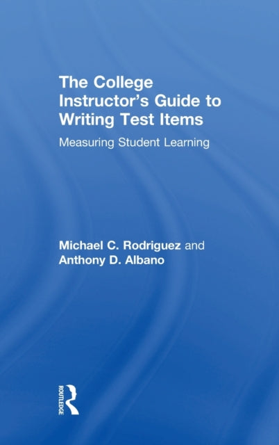 Book cover of: College Instructor's Guide to Writing Test Items. By: Michael Rodriguez