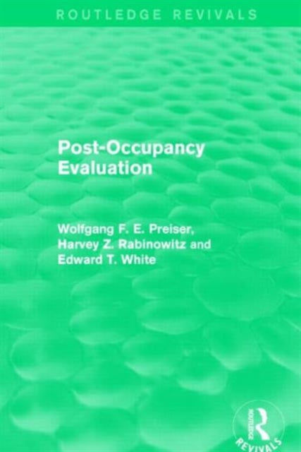 Book cover of: Post-Occupancy Evaluation (Routledge Revivals). By: Wolfgang F. E. Preiser