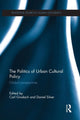 Book cover of: Politics of Urban Cultural Policy. By: Carl Grodach
