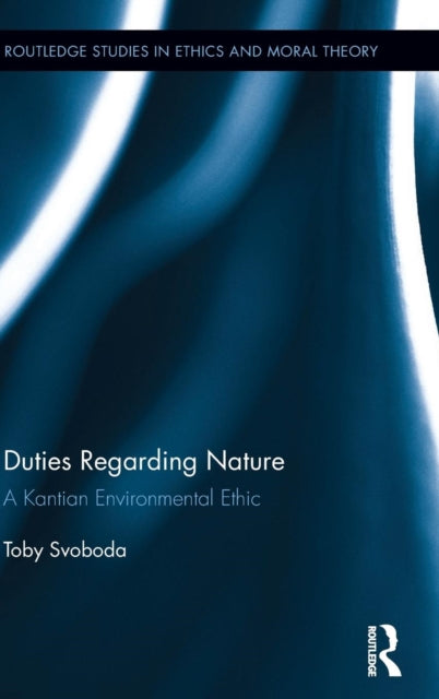 Book cover of: Duties Regarding Nature. By: Toby Svoboda