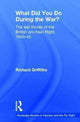 Book cover of: What Did You Do During the War?. By: Richard Griffiths