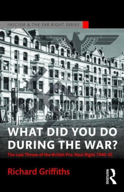 Book cover of: What Did You Do During the War?. By: Richard Griffiths
