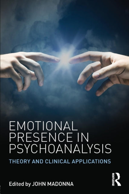 Book cover of: Emotional Presence in Psychoanalysis. By: John Madonna