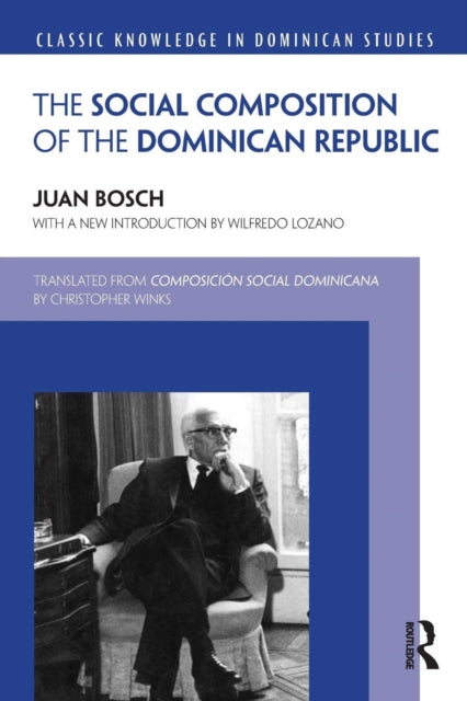 Book cover of: Social Composition of the Dominican Republic. By: Juan Bosch