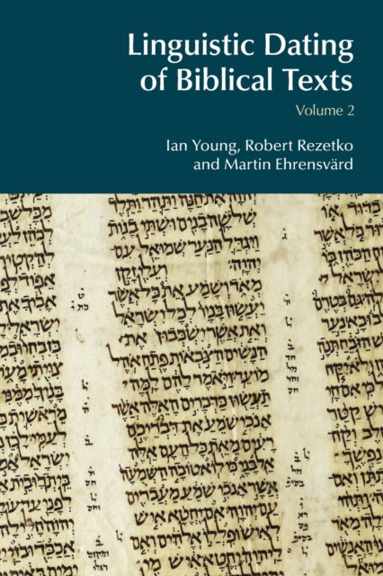 Book cover of: Linguistic Dating of Biblical Texts: Volume 2. By: Ian Young