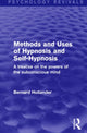 Book cover of: Methods and Uses of Hypnosis and Self-Hypnosis (Psychology Revivals). By: Bernard Hollander