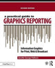Book cover of: Practical Guide to Graphics Reporting. By: Jennifer George-Palilonis