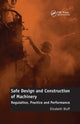 Book cover of: Safe Design and Construction of Machinery. By: Elizabeth Bluff