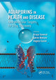 Book cover of: Aquaporins in Health and Disease. By: Graca Soveral
