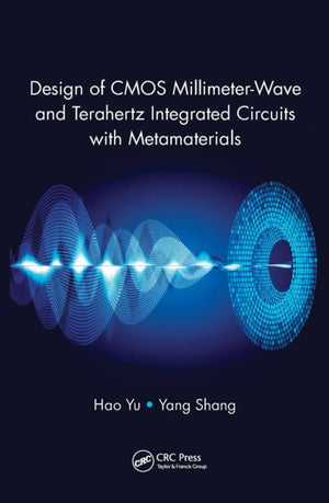Design of CMOS Millimeter-Wave and Terahertz Integrated Circuits with Metamaterials