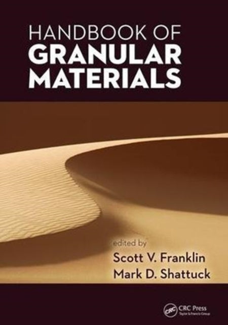 Book cover of: Handbook of Granular Materials. By: Scott V. Franklin