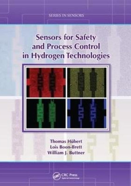 Book cover of: Sensors for Safety and Process Control in Hydrogen Technologies. By: Thomas Hübert