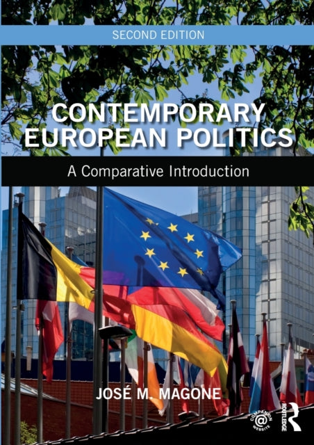 Book cover of: Contemporary European Politics. By: José M. Magone