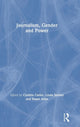 Book cover of: Journalism, Gender and Power. By: Cynthia Carter