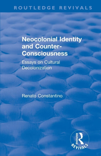 Book cover of: Neocolonial identity and counter-consciousness. By: Renato Constantino