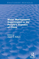Book cover of: Revival: Water Management Organization in the People's Republic of China (1982). By: James E. Nickum