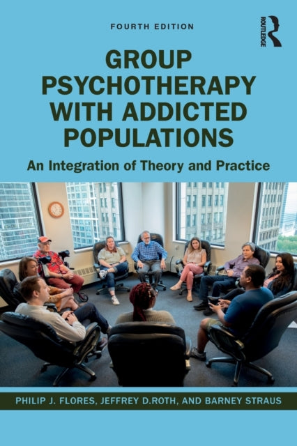 Book cover of: Group Psychotherapy with Addicted Populations. By: Philip J. Flores