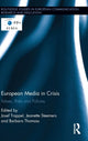 Book cover of: European Media in Crisis