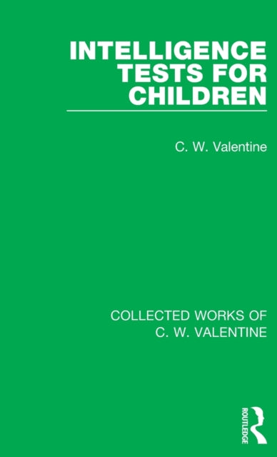 Book cover of: Intelligence Tests for Children. By: C. W. Valentine