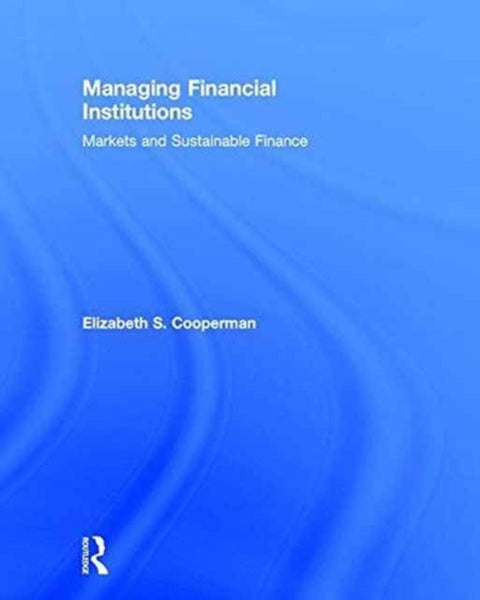 Managing Financial Institutions