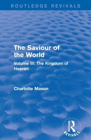 Saviour of the World (Routledge Revivals)