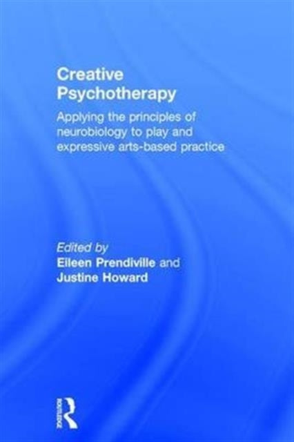 Book cover of: Creative Psychotherapy. By: Justine Howard