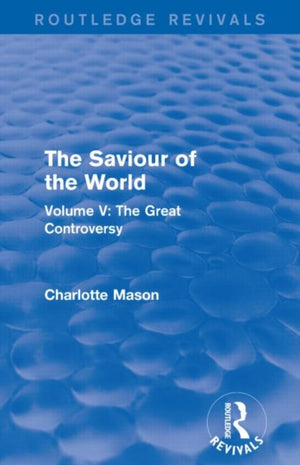Saviour of the World (Routledge Revivals)