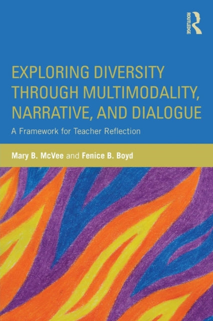 Book cover of: Exploring Diversity through Multimodality, Narrative, and Dialogue. By: Mary B. McVee