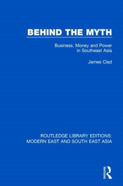 Book cover of: Behind the Myth (RLE Modern East and South East Asia). By: James Clad