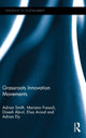 Book cover of: Grassroots Innovation Movements. By: Adrian Smith
