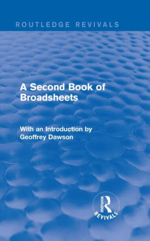 Second Book of Broadsheets (Routledge Revivals)