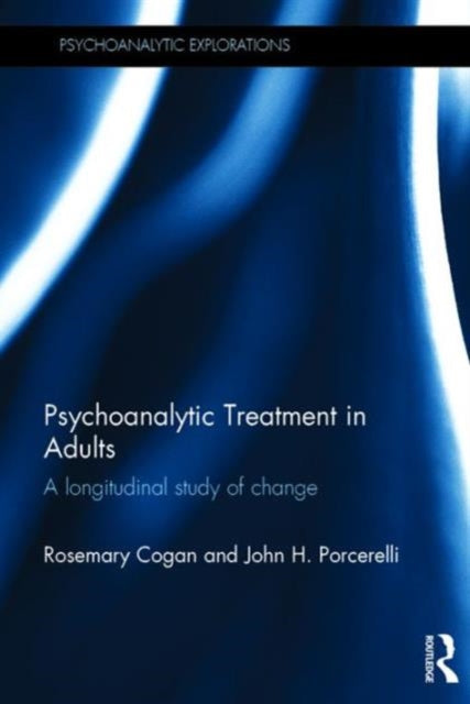 Book cover of: Psychoanalytic Treatment in Adults. By: Rosemary Cogan