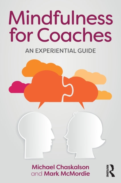 Book cover of: Mindfulness for Coaches. By: Michael Chaskalson