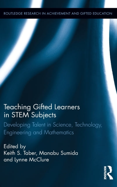 Book cover of: Teaching Gifted Learners in STEM Subjects. By: Keith S. Taber