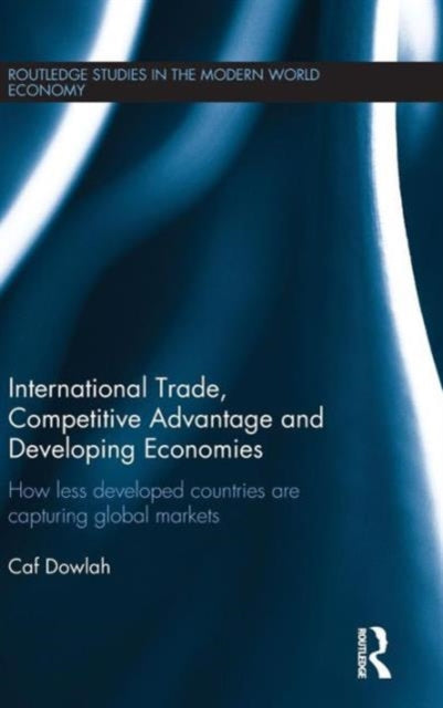 Book cover of: International Trade, Competitive Advantage and Developing Economies. By: Caf Dowlah