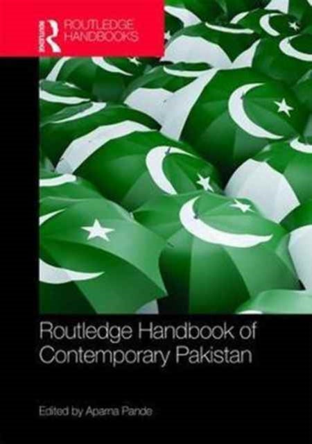 Book cover of: Routledge Handbook of Contemporary Pakistan. By: Aparna Pande