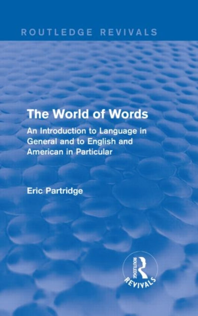 Book cover of: World of Words. By: Eric Partridge