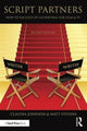 Book cover of: Script Partners: How to Succeed at Co-Writing for Film & TV. By: Matt Stevens