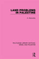 Book cover of: Land Problems in Palestine (RLE Israel and Palestine). By: Abraham Granovsky