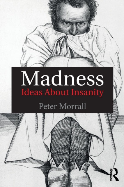 Book cover of: Madness. By: Peter Morrall