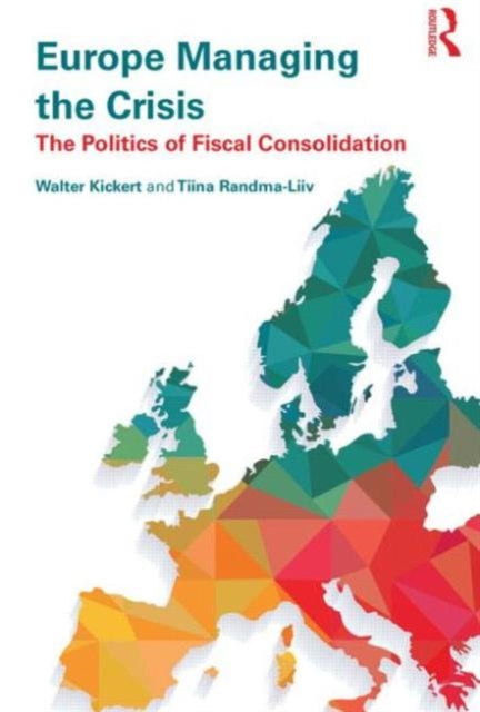 Book cover of: Europe Managing the Crisis. By: Walter Kickert