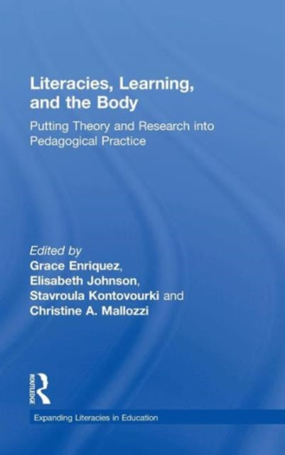Book cover of: Literacies, Learning, and the Body. By: Grace Enriquez