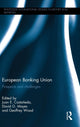 Book cover of: European Banking Union. By: Juan E. Castañeda